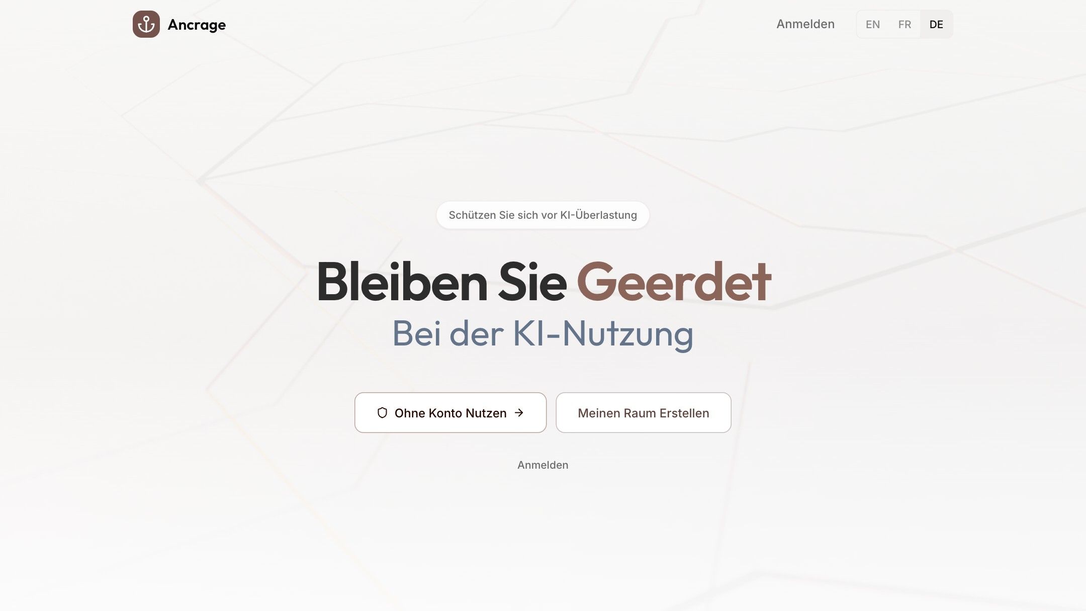 Startseite von Ancrage mit der Überschrift „Bleiben Sie geerdet bei der KI-Nutzung“